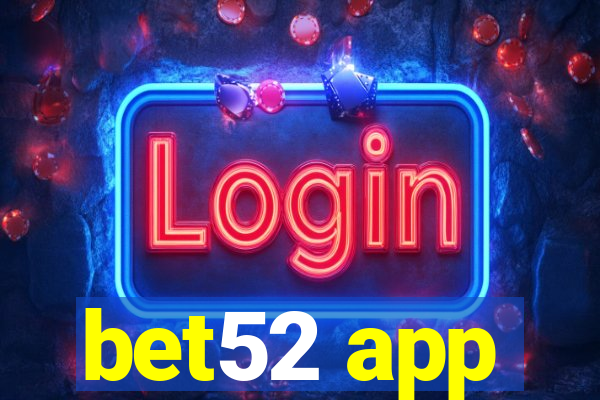 bet52 app